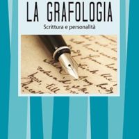 La grafologia (T. 14) Scrittura e personalità