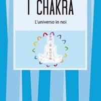 I chakra (T. 49) L'Universo in noi