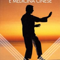 Tai Ji Quan e Medicina Cinese