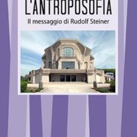 L’antroposofia (T. 55) Il messaggio di Steiner