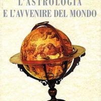 L’astrologia avvenire del mondo