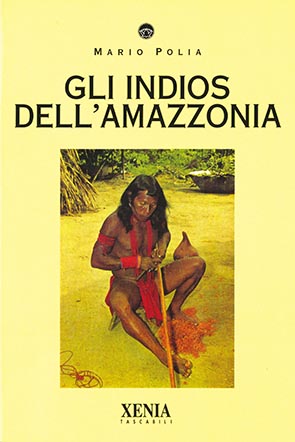 Gli indios dell’Amazzonia (T. 74)