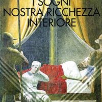 I sogni nostra ricchezza interiore