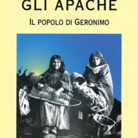 Gli apache (T. 85) Il popolo di Geronimo