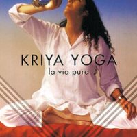 Kriya Yoga La via pura