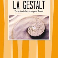 La gestalt (T. 99) Terapia della Consapevolezza