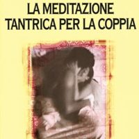 La meditazione tantrica per la coppia (T. 154)