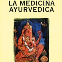 La medicina ayurvedica (T. 160)