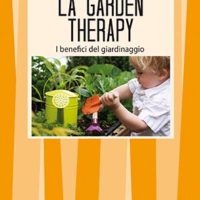 La garden therapy (T. 171) Giardinaggio e benessere
