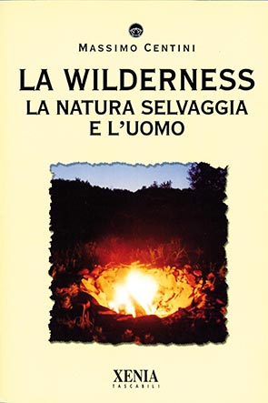 La wilderness (T. 198) La natura selvaggia e l'uomo