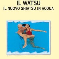 Il watsu (T. 210) Il nuovo Shiatsu in acqua