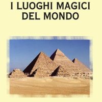 I luoghi magici del mondo (T. 221)