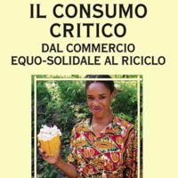 Il consumo critico (T. 227) Dal commercio equo-solidale al riciclo