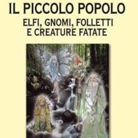 Il piccolo popolo (T. 238) Elfi, Gnomi, Folletti e creature fatate