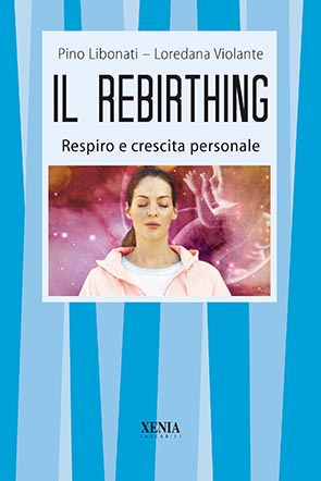 Il rebirthing (T. 239) Respiro e crescita personale