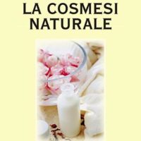 La cosmesi naturale (T. 254)