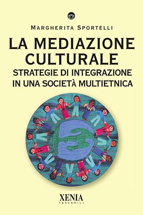 La mediazione culturale (T. 269) Strategie di integrazione in una società multietnica