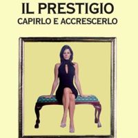 Il prestigio (T. 281) Capirlo e accrescerlo