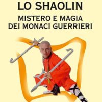 Lo shaolin (T. 286) Mistero e magia dei monaci-guerrieri