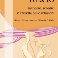 Tu & io Incontro, scontro e crescita nelle relazioni