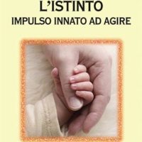 L’istinto (T. 290) Impulso innato ad agire