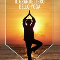 Il grande libro dello yoga