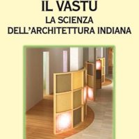 Il vastu (T. 294) La scienza dell'architettura indiana