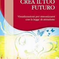 Crea il tuo futuro