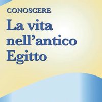 Conoscere vita antico egitto