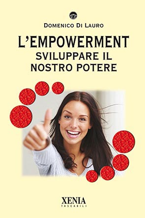 L’empowerment (T. 308) Sviluppare il nostro potere