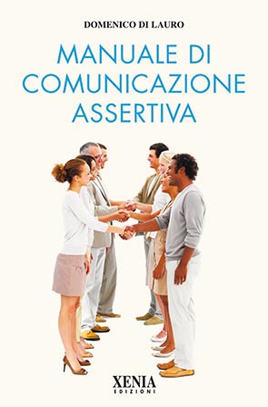 Manuale di Comunicazione Assertiva
