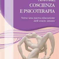 Amore, coscienza e psicoterapia