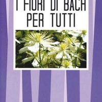 Fiori di Bach per tutti (T. 324)