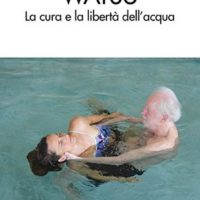 Watsu La cura e la libertà dell’acqua