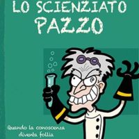 Lo scienziato pazzo