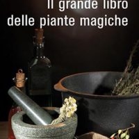 Il grande libro delle piante magiche